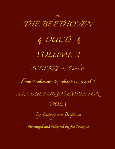 THE BEETHOVEN DUETS FOR VIOLA VOLUME 2 SCHERZI 4, 5 and 6 (arr. Joe Procopio)