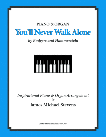 You'll Never Walk Alone (arr. James Michael Stevens)