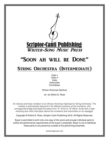 Soon Ah Will Done (African-American Spiritual) for Intermediate String Orchestra (arr. Elisha G. Rose)