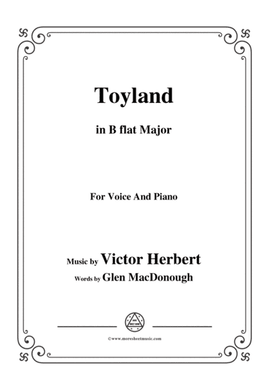 Victor Herbert-Toyland,in B flat Major,for Voice and Piano (arr. MSM)