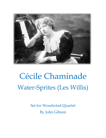 Cecile Chaminade - Water Sprites for Woodwind Quartet (arr. John Gibson)