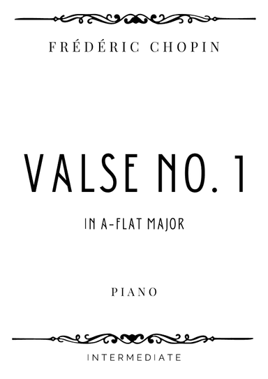 Chopin - Valse No. 1 in A flat Major - Intermediate (arr. Piacere Music Sheets)