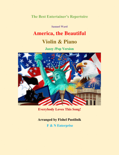 "America, The Beautiful" for Violin and Piano-Jazz/Pop Version-Video (arr. Fishel Pustilnik)