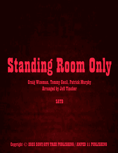 Standing Room Only (arr. Jeff Tincher)