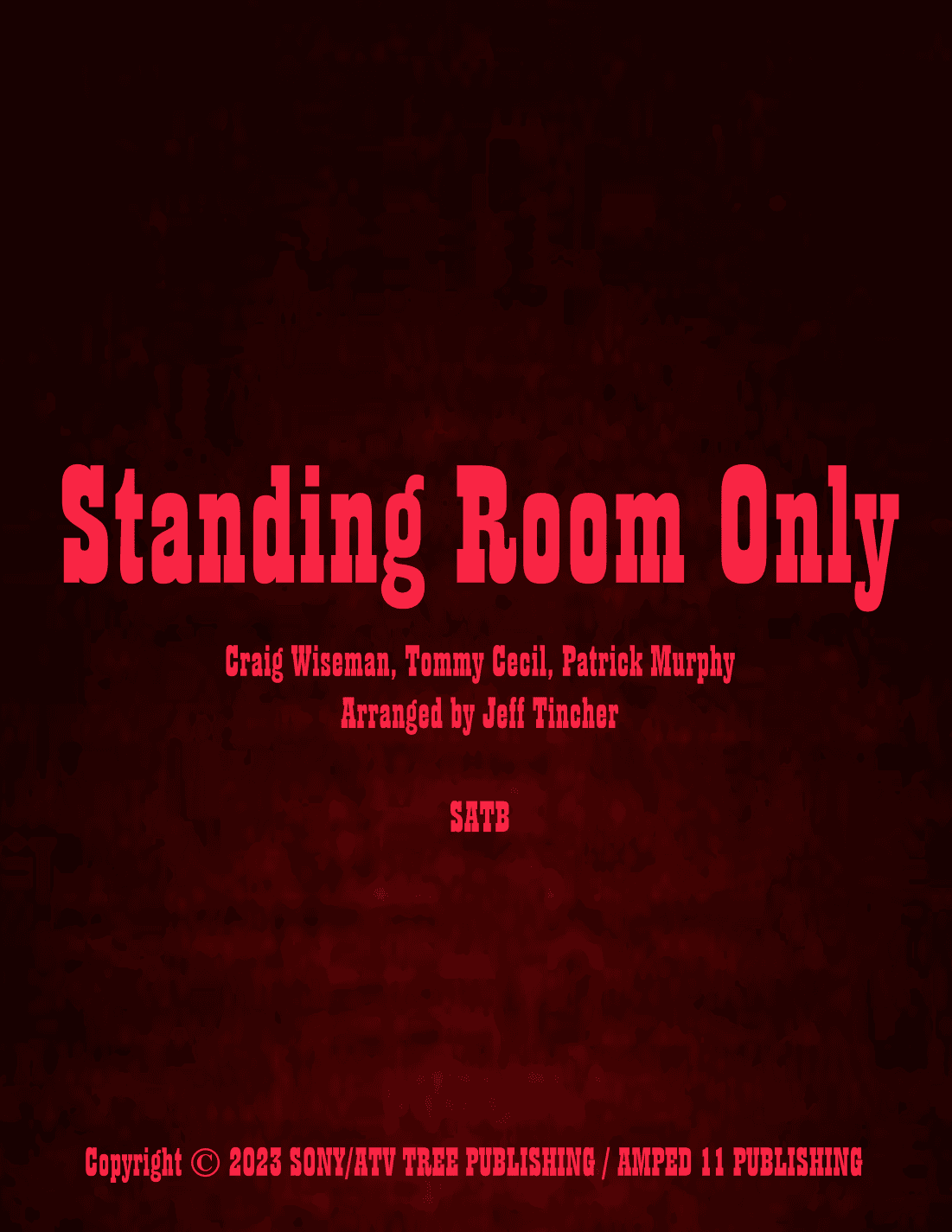 Standing Room Only (arr. Jeff Tincher)