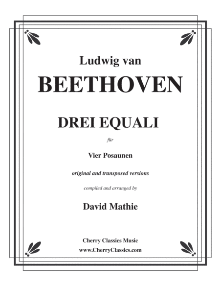 Drei Equali (Three Equale) for four Trombones (arr. David Mathie)