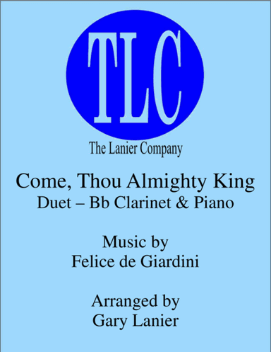 COME, THOU ALMIGHTY KING (Duet – Bb Clarinet and Piano/Score and Parts) (arr. Gary Lanier)