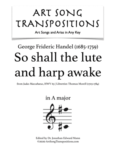 HANDEL: So shall the lute and harp awake (transposed to A major) (arr. ArtSongTranspositions.com)