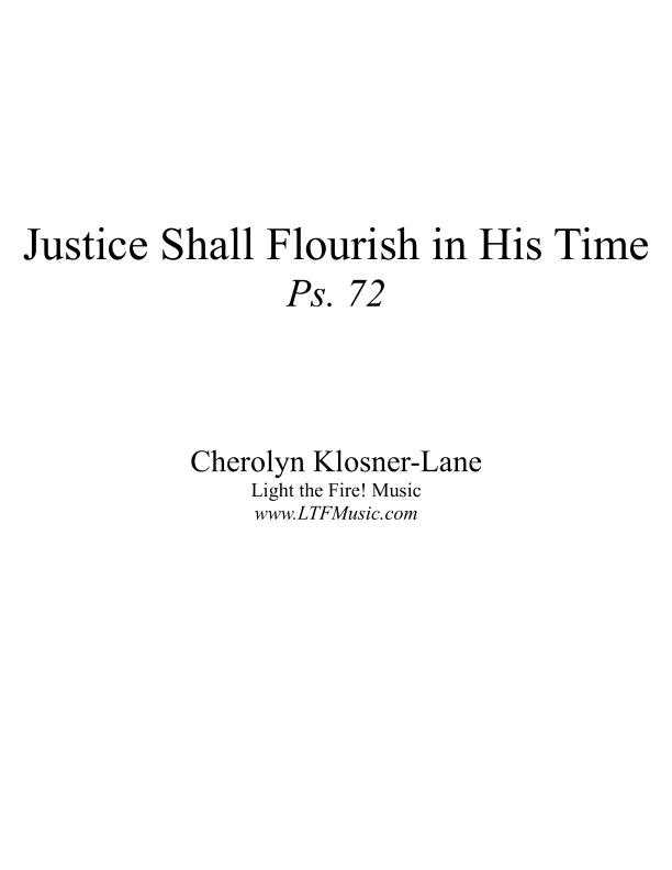 Justice Shall Flourish in His Time (Ps. 72) [Octavo - Complete Package]