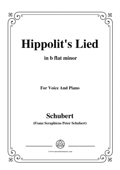 Schubert-Hippolit's Lied,in b flat minor,for Voice&Piano (arr. MSM)