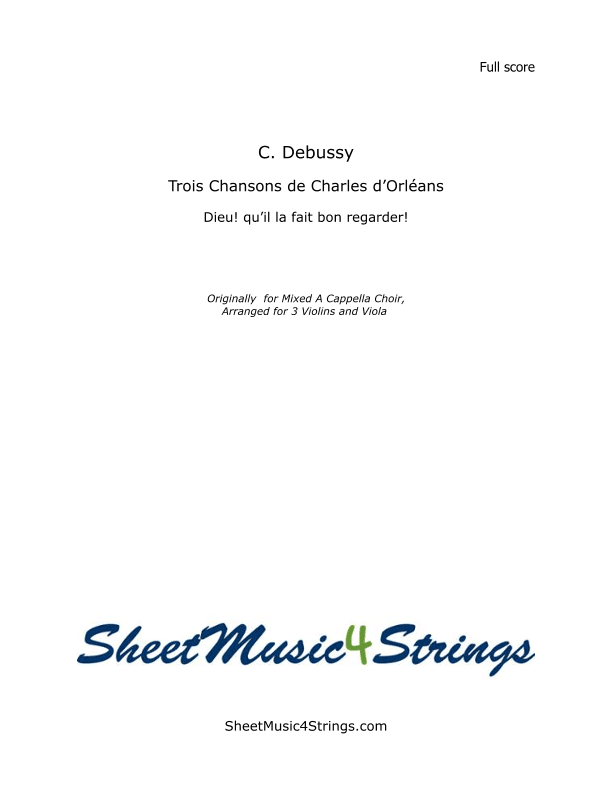 Debussy, C. - Chanson de Charles d'Orléans (Three Violins and Viola) (arr. SheetMusic4Strings)