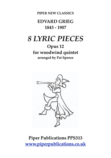 GRIEG: LYRIC SUITE OPUS 12 FOR WOODWIND QUINTET (arr. Pat Spence)