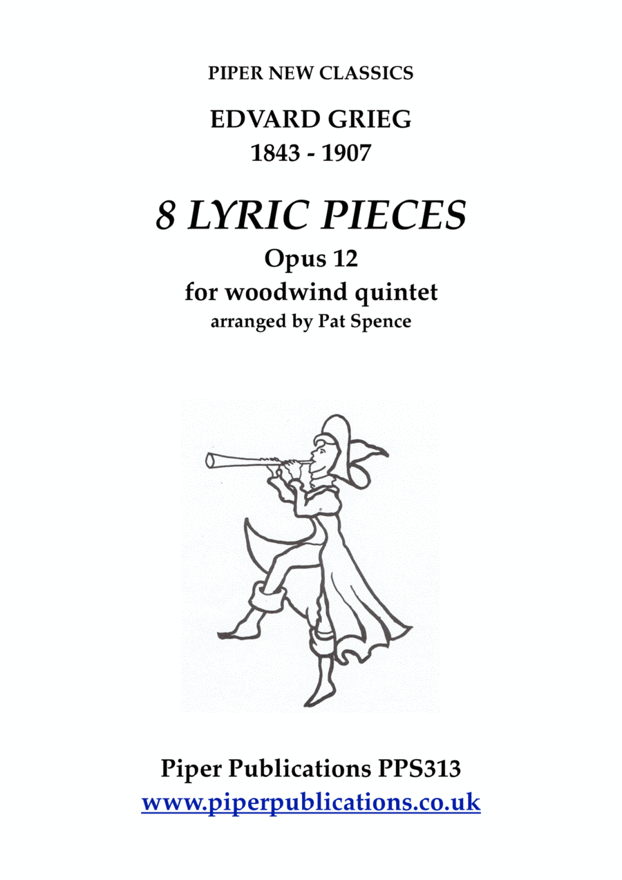 GRIEG: LYRIC SUITE OPUS 12 FOR WOODWIND QUINTET (arr. Pat Spence)