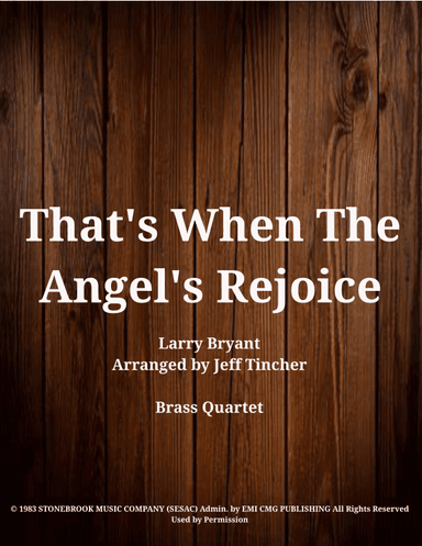 That's When The Angels Rejoice (arr. Jeff Tincher)