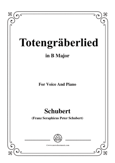Schubert-Totengräberlied(Gravedigger's Song),D.44,in B Major,for Voice&Piano (arr. MSM)