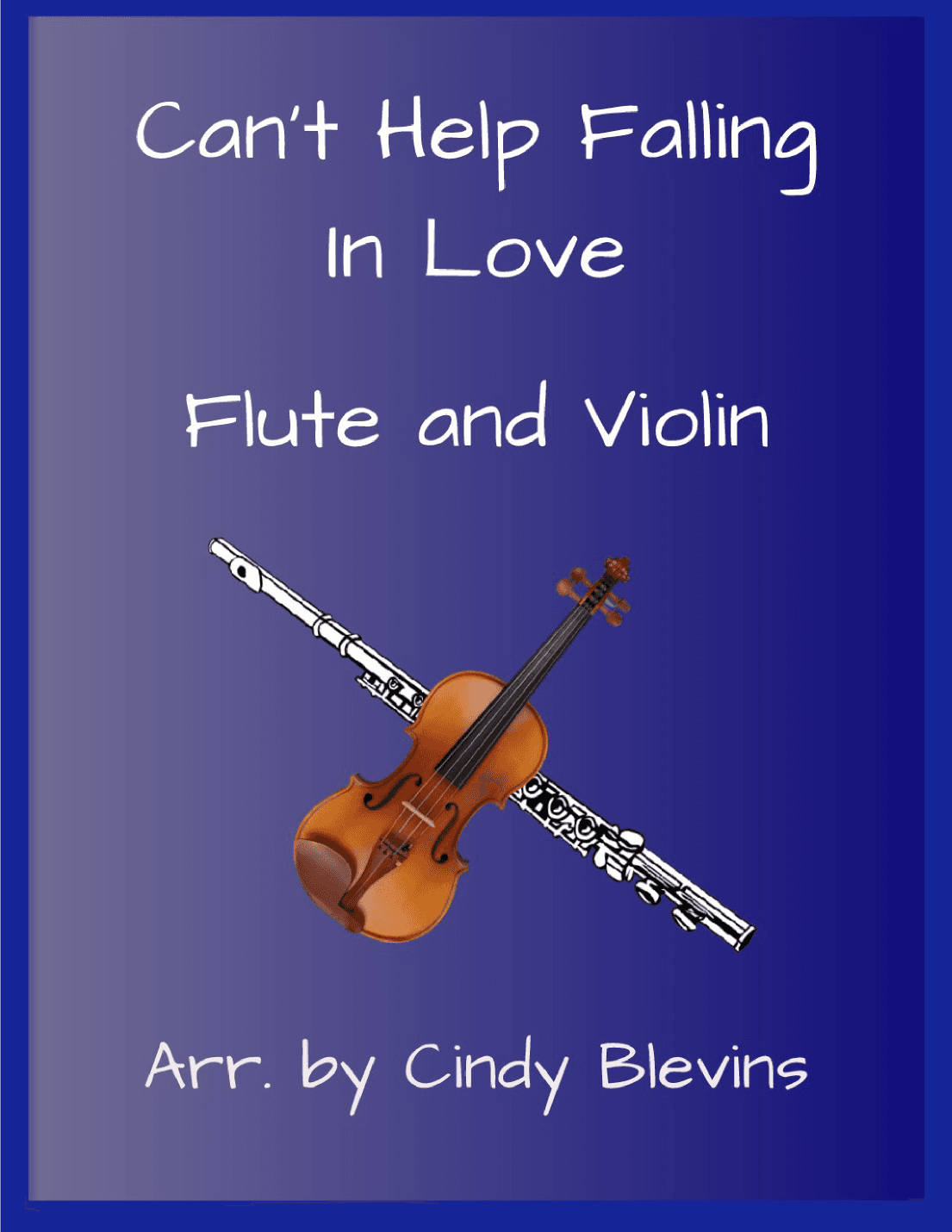 Can't Help Falling In Love (arr. Cindy Blevins)