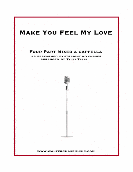 To Make You Feel My Love (arr. Tyler Trepp)