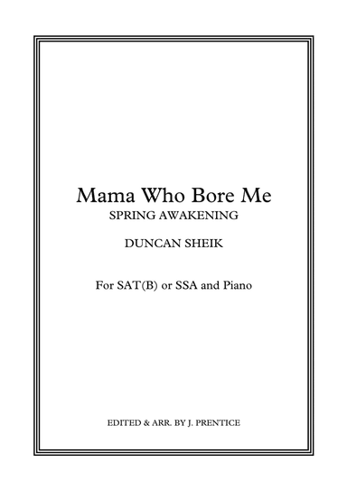 Mama Who Bore Me (arr. Jonathan Prenticehan Prentice)