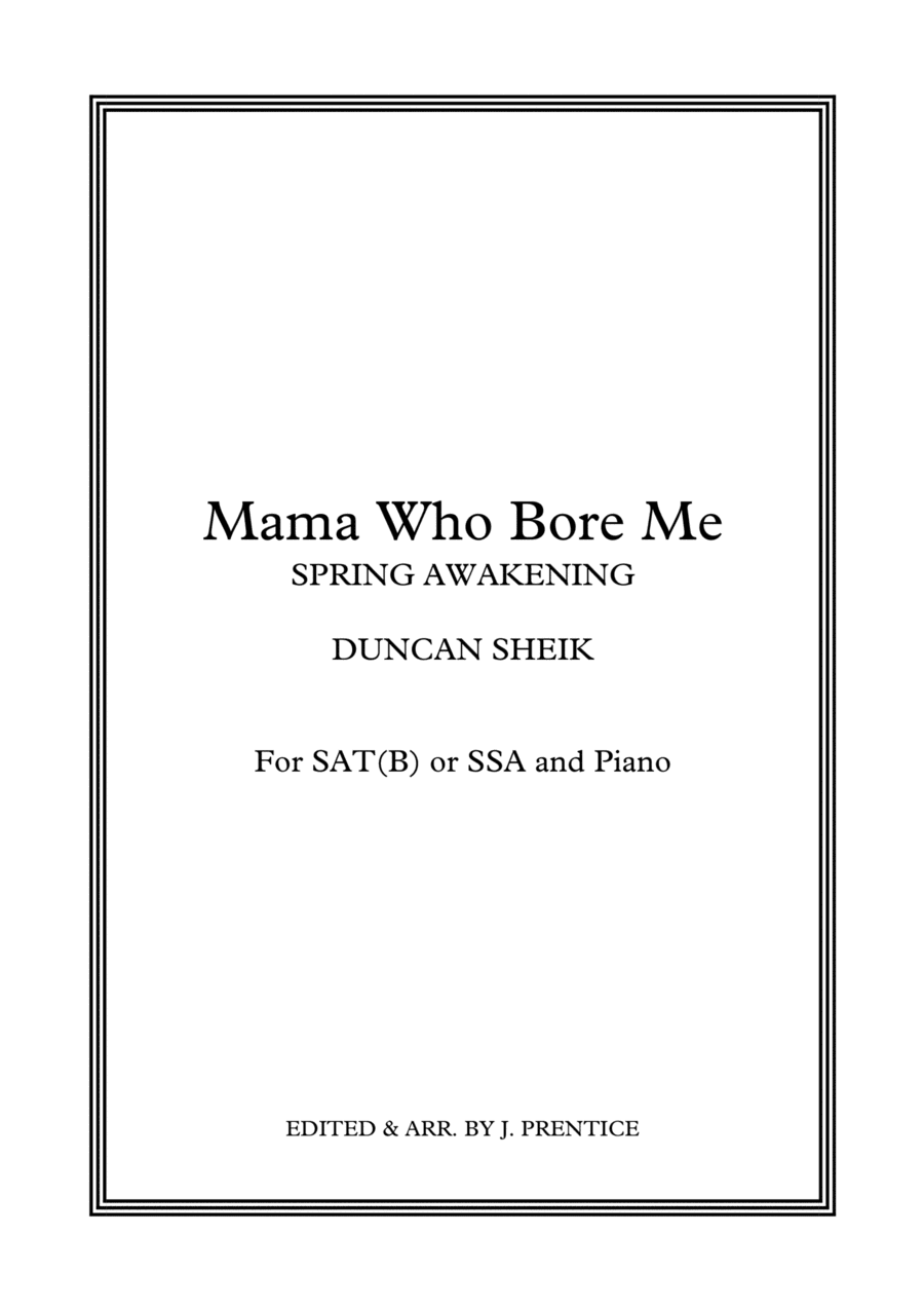 Mama Who Bore Me (arr. Jonathan Prenticehan Prentice)