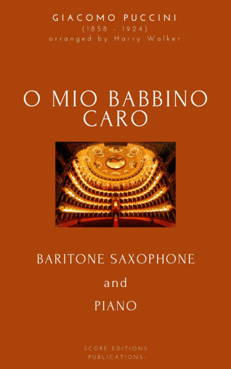 Puccini: O Mio Babbino Caro (for Baritone Saxophone and Piano) (arr. Harry Walker)
