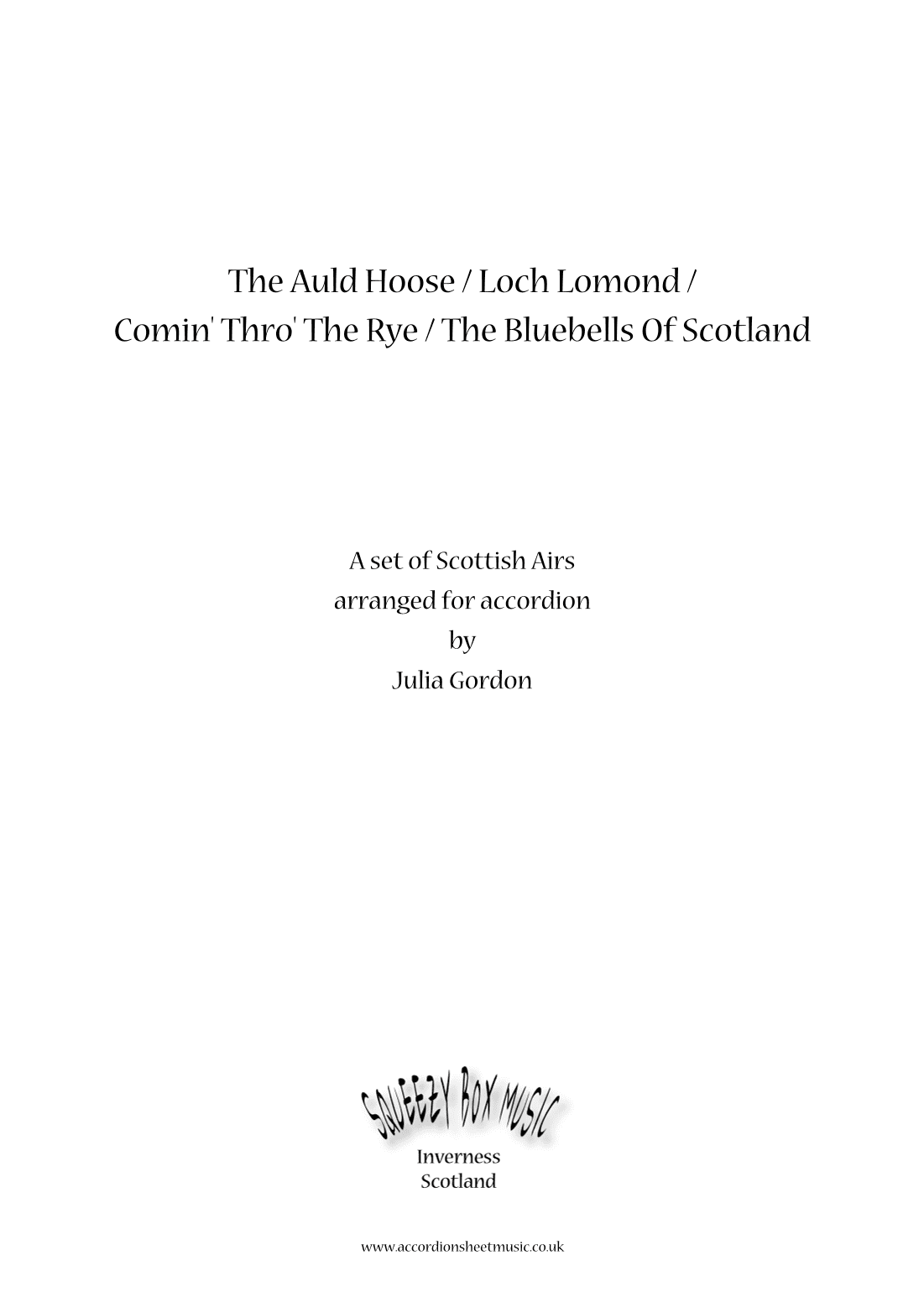 The Auld Hoose / Loch Lomond / Comin' Thro' The Rye / The Bluebells Of Scotland (arr. Julia Gordon)