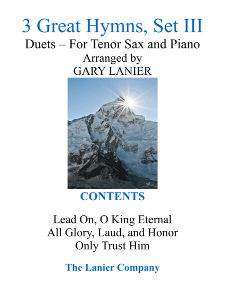 Gary Lanier: 3 GREAT HYMNS, Set III (Duets for Tenor Sax & Piano) (arr. Gary Lanier)