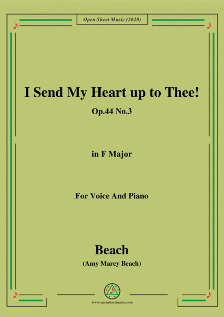Beach-I Send My Heart up to Thee!Op.44 No.3,in F Major,for Voice and Piano (arr. MSM)