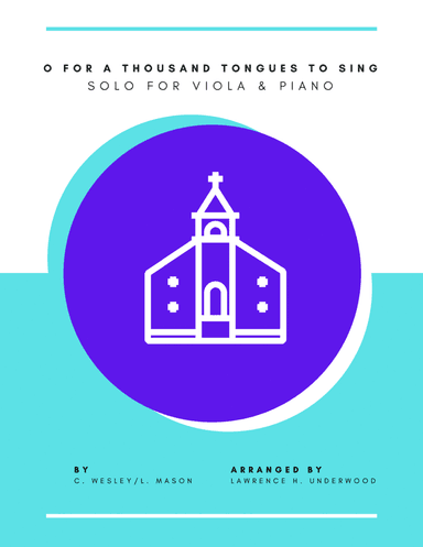 O For a Thousand Tongues to Sing for Viola (arr. Lawrence H. Underwood)