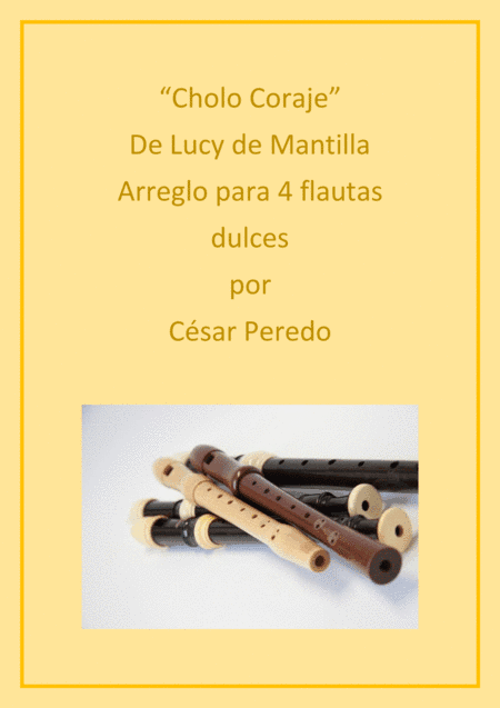 Cholo coraje - marinera para 4 flautas dulces (arr. Cesar Peredo)