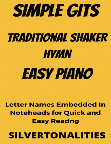 Simple Gifts Easy Piano Sheet Music (arr. SilverTonalities)