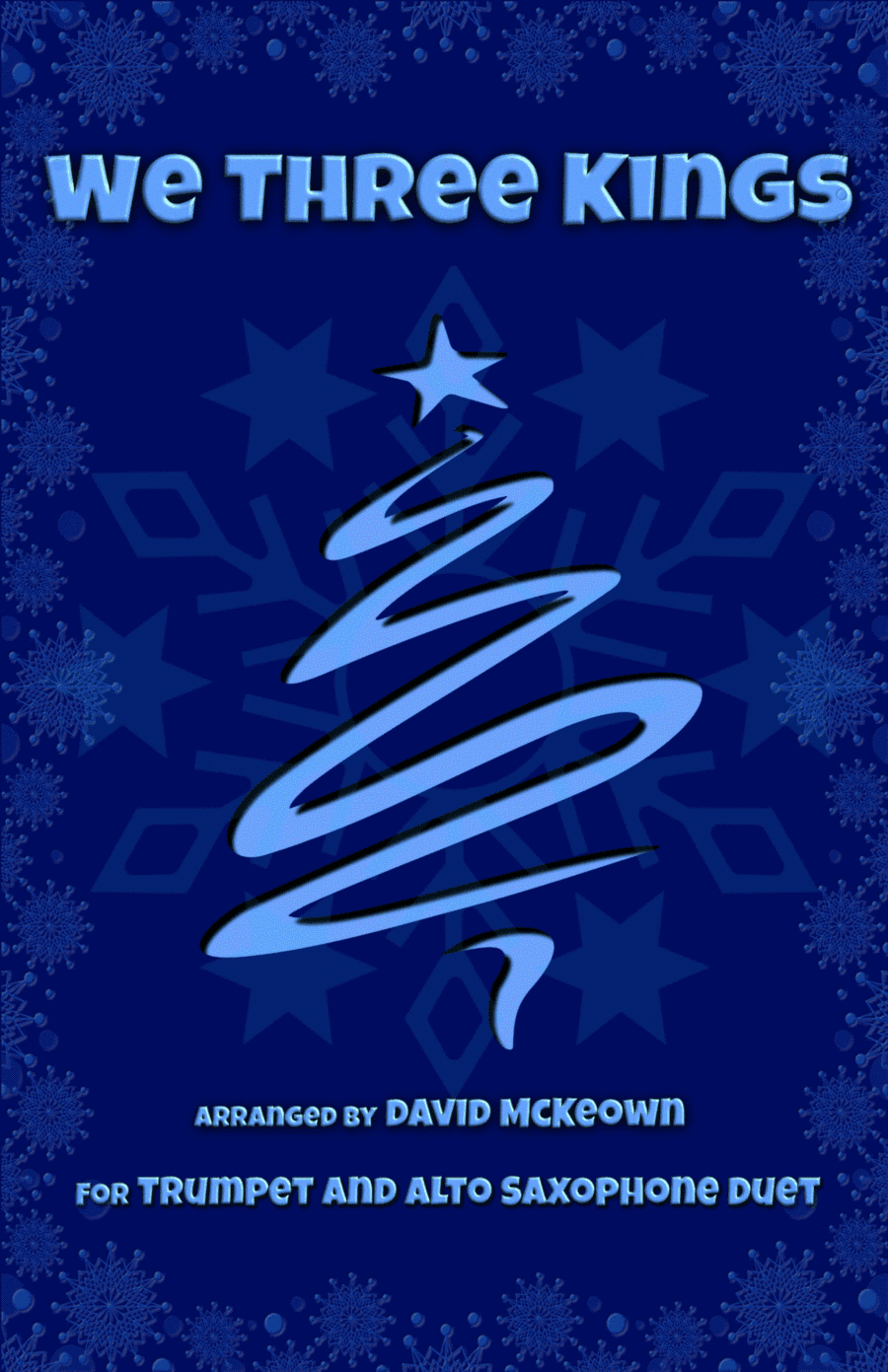 We Three Kings, Jazz style, for Trumpet and Alto Saxophone Duet (arr. David McKeown)