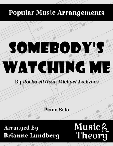 Somebody's Watching Me (arr. Brianne Lundberg)
