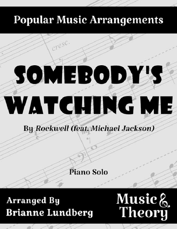 Somebody's Watching Me (arr. Brianne Lundberg)