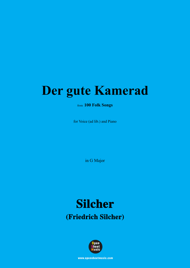 Silcher-Der gute Kamerad,for Voice(ad lib.) and Piano (arr. OSM Press)