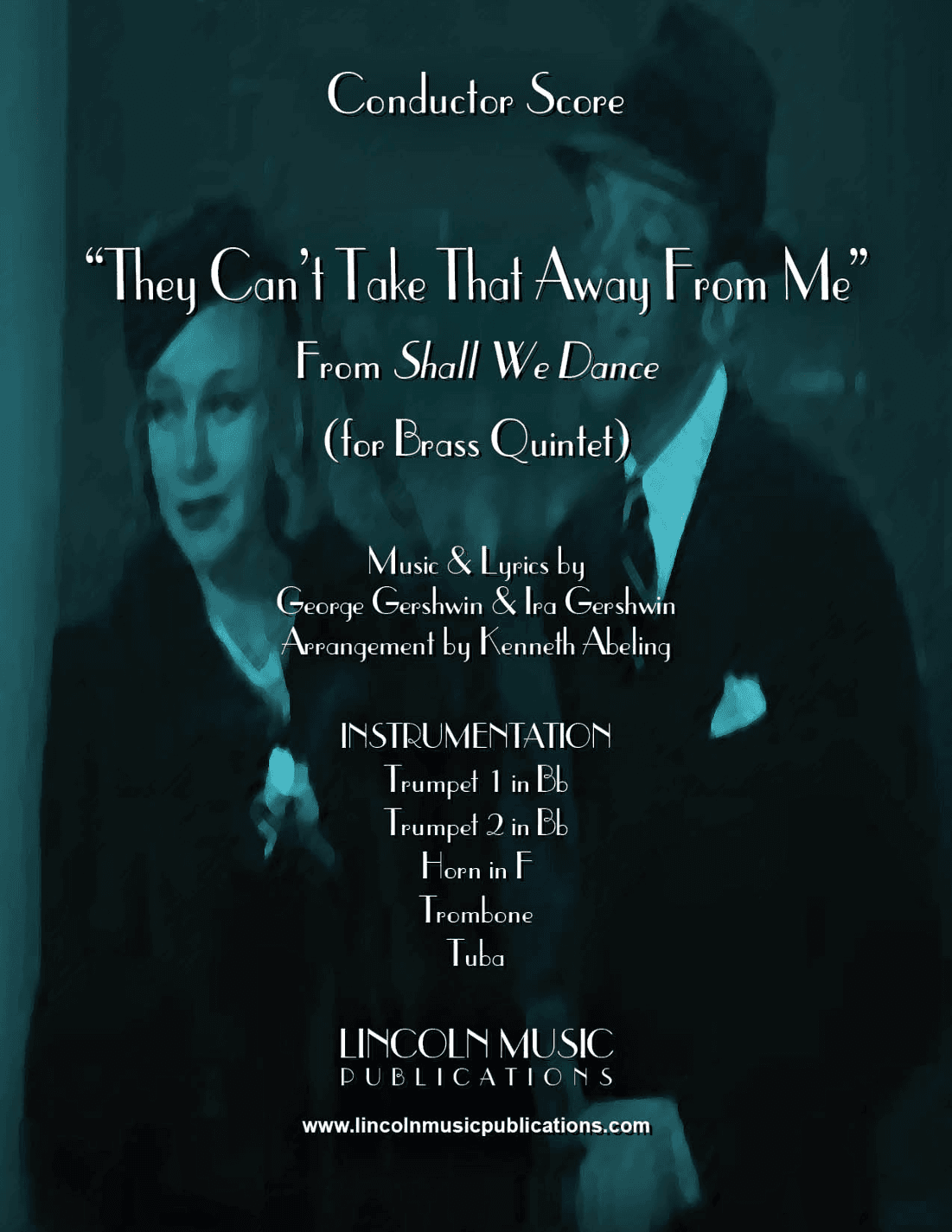 They Can't Take That Away From Me (arr. Kenneth Abeling)