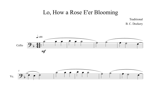 Lo, How a Rose E'er Blooming (Cello Solo) (arr. B. C. Dockery)