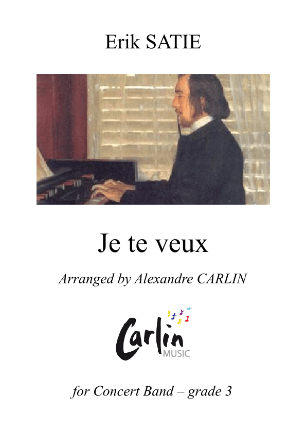 Je te veux by Erik Satie - Arranged for Concert Band (arr. Alexandre CARLIN)