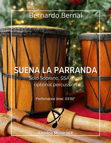 Suena La Parranda - Solo Soprano, SSAA and optional percussion