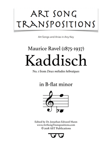 RAVEL: Kaddisch (transposed to B-flat minor, Yiddish) (arr. ArtSongTranspositions.com)