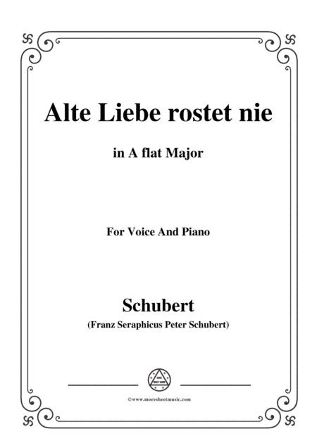 Schubert-Alte Liebe rostet nie in A flat Major,for voice and piano (arr. MSM)