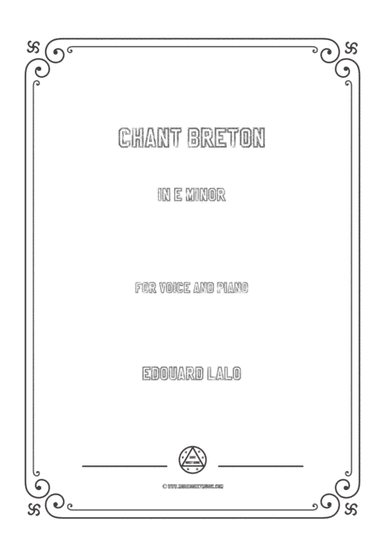 Lalo-Chant breton in e minor,for Voice and Piano (arr. MSM)