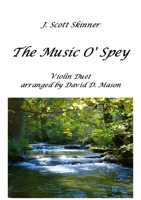 The Music O' Spey (Violin Duet) (arr. David D. Mason)
