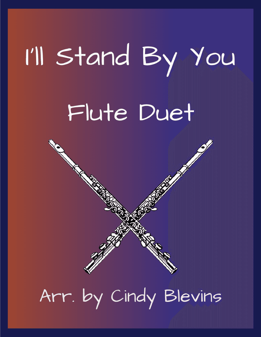 I'll Stand By You (arr. Cindy Blevins)