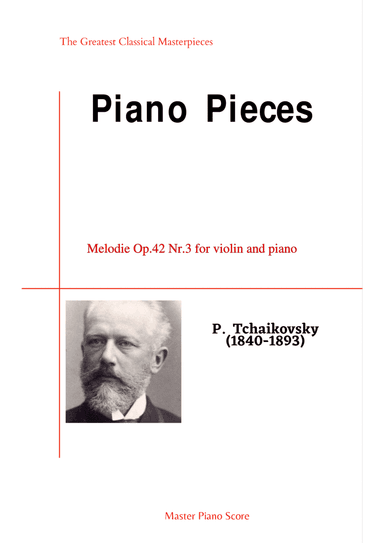 Tchaikovsky-Melodie Op.42 Nr.3 for violin and piano (arr. MPS)