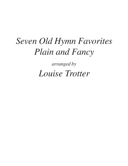 Seven Old Hymn Favorites (arr. Louise Trotter)