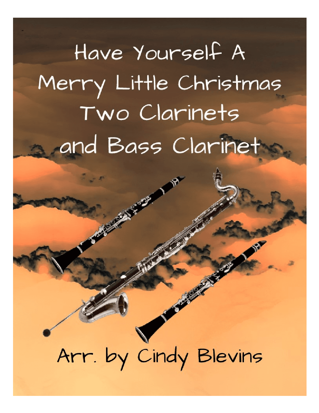 Have Yourself A Merry Little Christmas  from MEET ME IN ST. LOUIS (arr. Cindy Blevins)