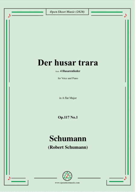 Schumann-Der husar trara Op.117 No.1,in A flat Major,for Voice and Piano (arr. MSM)