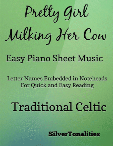 The Pretty Girl Milking Her Cow Easy Piano Sheet Music (arr. SilverTonalities)