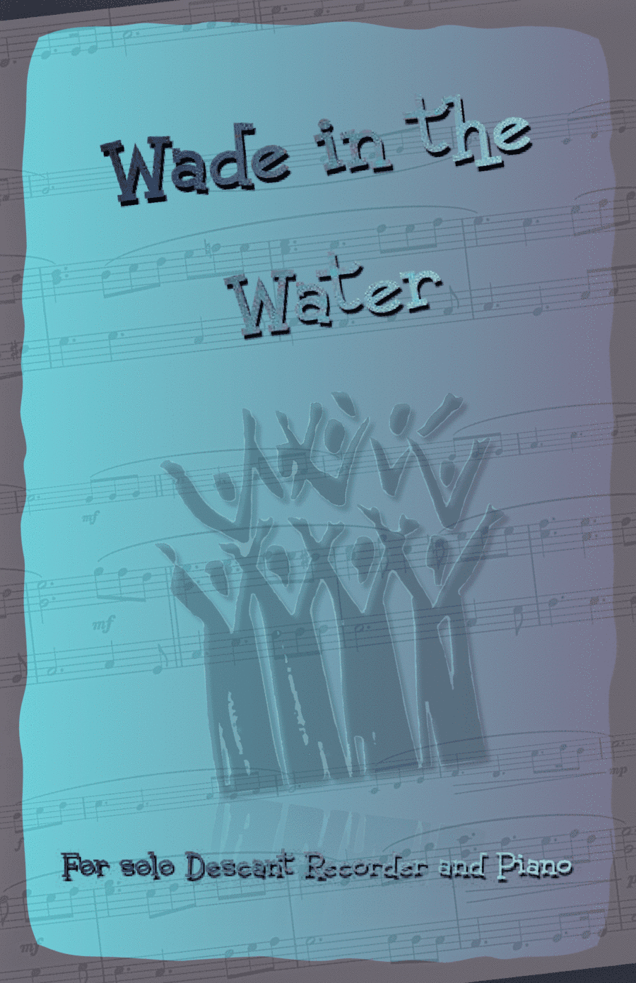 Wade in the Water, Gospel Song for Descant Recorder and Piano (arr. David McKeown)