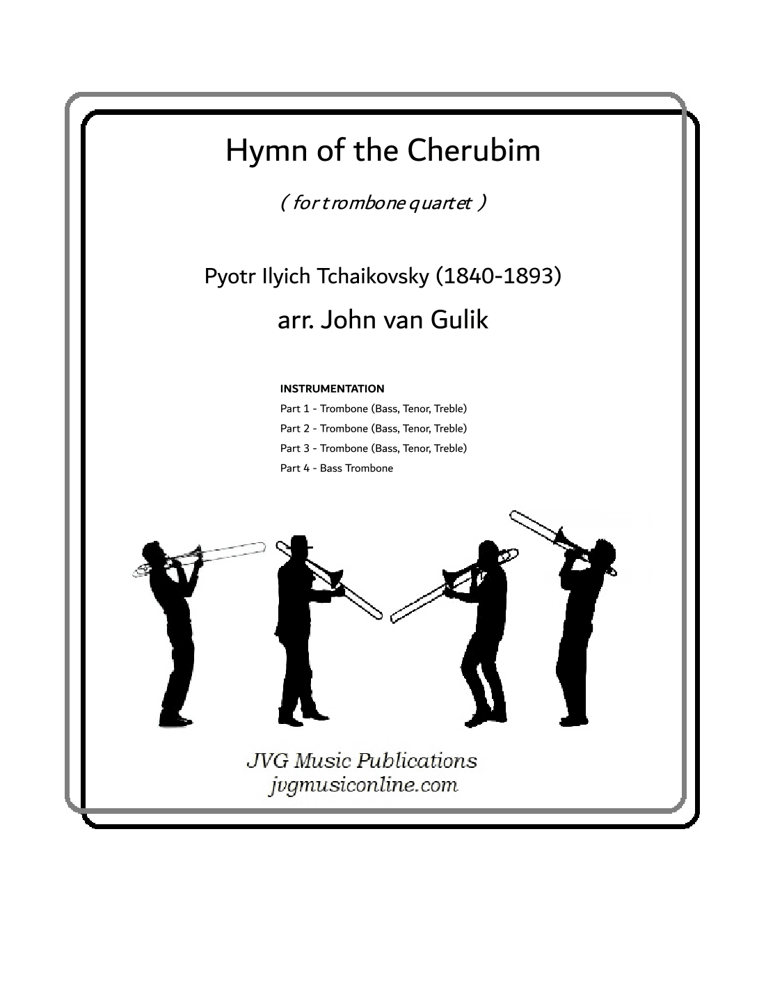 Hymn of the Cherubim - Trombone Quartet (arr. John van Gulik)